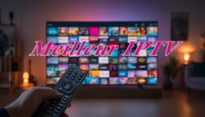 Meilleur IPTV Illegal