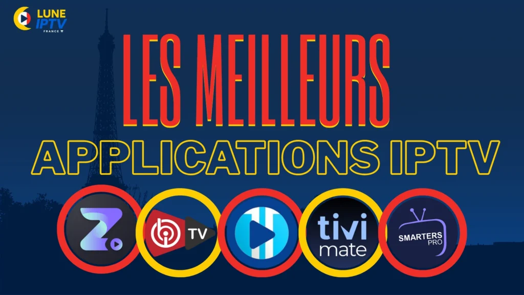 Les meilleures applications IPTV