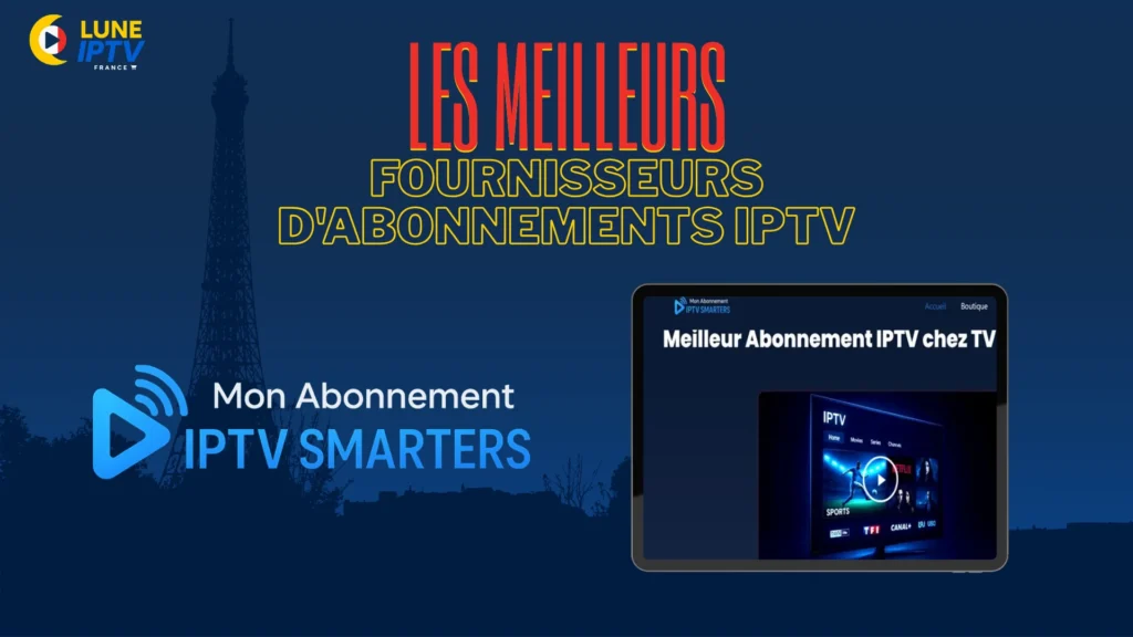 Mon Abonnement IPTV Smarters 